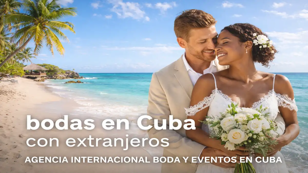 Bodas en Cuba con extranjeros en playa caribeña, pareja mixta celebrando su boda organizada por agencia internacional de bodas y eventos en Cuba.