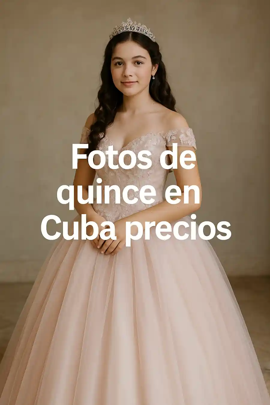 Fotos de quince en Cuba precios 2026: fotos, vestidos, locación y fiesta a medida