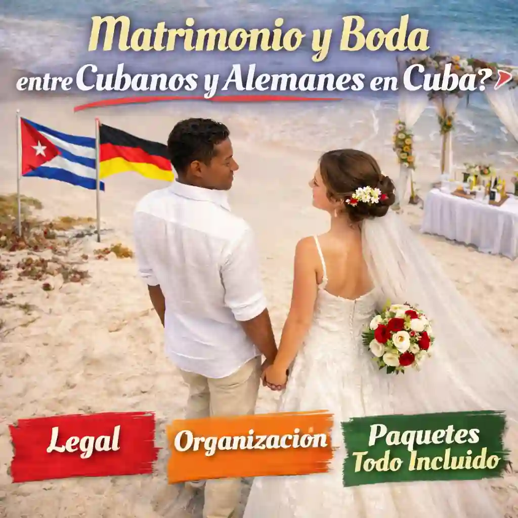 Matrimonio y Boda entre Cubanos y Alemanes en Cuba ➤ Legal, Organización y Paquetes Todo Incluido