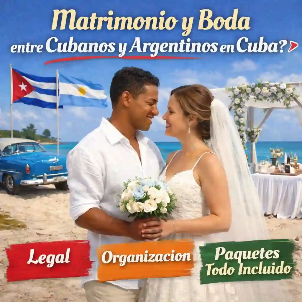 Matrimonio y Boda entre Cubanos y Argentinos en Cuba ➤ Legal, Organización y Paquetes Todo Incluido