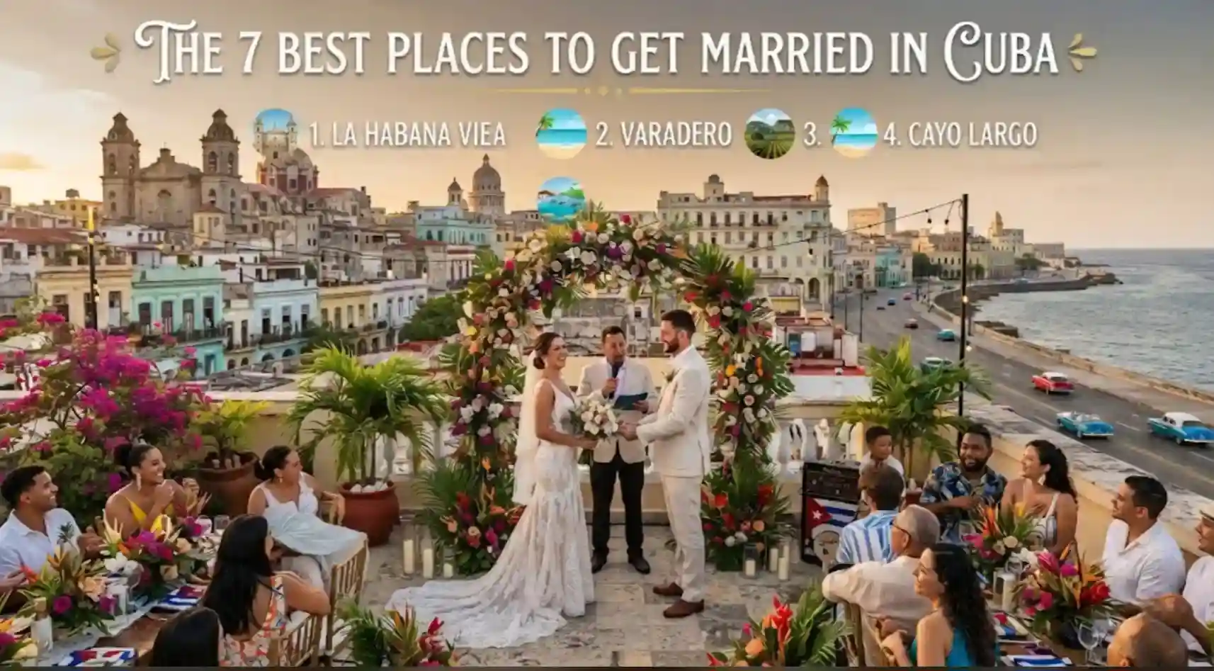 7 Best Places to Get Married in Havana, Cuba (2026 Guide)